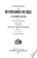 Coleccion de historiadores de Chile y documentos relativos a la historia nacional