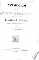 Colección de los tratados internacionales celebrados por la República Dominicana