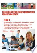 Colección Oposiciones Magisterio Educación Física. Tema 4