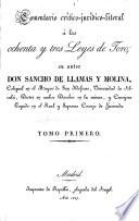 Comentario critico-juridico-literal á las ochenta y tres leyes de Toro; su autor Don Sancho de Llamas y Molina, etc. [With the text.]