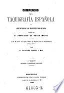 Compendio de la taquigrafia española ó arte de escribir tan velozmente como se habla