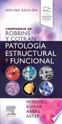 Compendio de Robbins y Cotran. Patología estructural y funcional