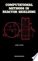 Computational Methods in Reactor Shielding