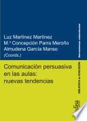 Comunicación persuasiva en las aulas: nuevas tendencias