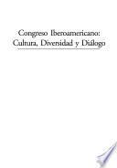 Congreso Iberoamericano--Cultura, Diversidad y Diálogo