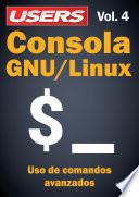 Consola GNU/Linux - Vol.4