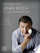 Cooking with Joan Roca at low temperatures