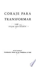 Coraje para transformar