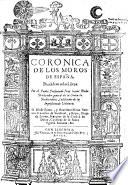 Coronica de los Moros de Espana, en ocho libros