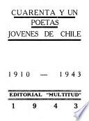 Cuarenta y un poetas jóvenes de Chile, 1910-1943