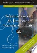 Cuerpo de Profesores de Enseñanza Secundaria. Administracion de Empresas. Programacion Didactica.