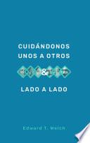 Cuidándonos unos a otros & Lado a lado