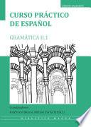 Curso práctico de español : gramática II.1