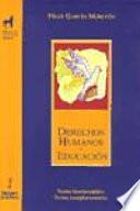 Derechos humanos y educación. Textos fundamentales. Textos complementarios