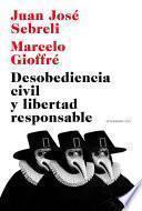 Desobediencia civil y libertad responsable