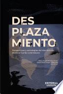 Desplazamiento: perspectivas y estrategias de intervención desde el Caribe colombiano