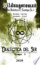 Libro Dialéctica del Ser: Tomo I - Ping