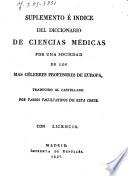 Diccionario de ciencias médicas por una sociedad de los más célebres profesores de Europa