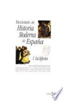 Diccionario de historia moderna de España: La Iglesia