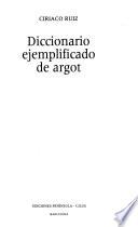 Diccionario ejemplificado de argot