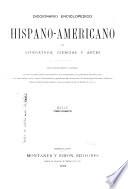 Diccionario enciclopedico hispano-americano de literatura, ciencias y artes