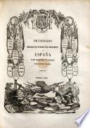 Diccionario geografico-estadistico-historico de España y sus posesiones de ultramar. Segunda edicion