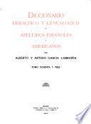 Diccionario heráldico y genealógico de apellidos españoles y americanos