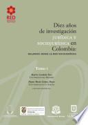 Diez años de investigación jurídica y sociojurídica en Colombia: balances desde la Red Sociojurídica, tomo I