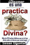 ¿Diezmar es una practica Divina?