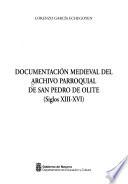 Documentación medieval del Archivo Parroquial de San Pedro de Olite, siglos XIII-XVI