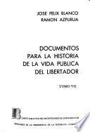Documentos para la historia de la vida pública del libertador