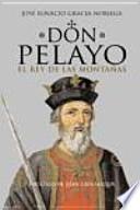 Don Pelayo, el rey de las montañas