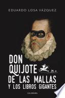 Don Quijote de las mallas y los libros gigantes