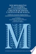 Dos monarquías en la Europa de la Ilustración: Carlos III de España y Gustavo III de Suecia