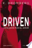 Driven. Vencidos por el amor