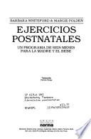 Ejercicios postnatales : un programa de seis meses para la madre y el bebé