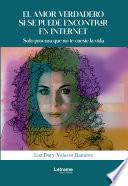 Libro El amor verdadero sí se puede encontrar en internet