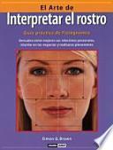 Libro El arte de interpretar el rostro