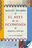 El arte de la economía : opiniones y reflexiones