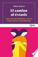 El Camino Al Extasis