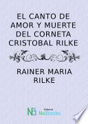 El canto de amor y muerte del corneta Cristobal Rilke