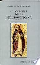 El carisma de la vida dominicana