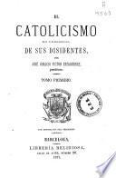 El catolicismo en presencia de sus disidentes