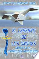EL CEREBRO DE LOS DRONES