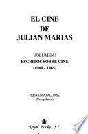 El cine de Julián Marías: Escritos sobre cine, 1960-1965