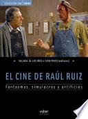 El Cine de Raúl Ruiz