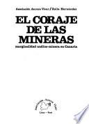El coraje de las mineras