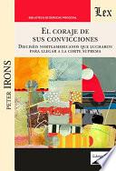 El coraje de sus convicciones