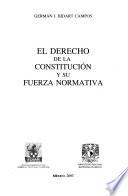 El derecho de la constitución y su fuerza normativa