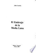 El embrujo de la media luna